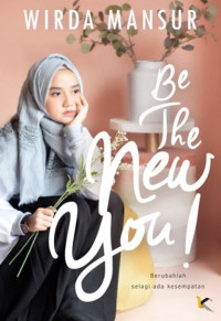 Image of Be The New You ! Berubahlah Selagi Ada Kesemptan