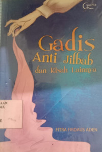 Image of Gadis Anti Jilbab dan Kisah Lainnya