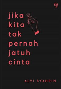 Image of Jika Kita Tak Pernah Jatuh Cinta