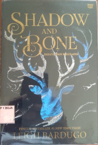Image of Shadow and Bone ( Bayang dan Belulang )
