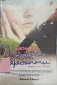 Image of Jangan Miringkan Sajadahmu!